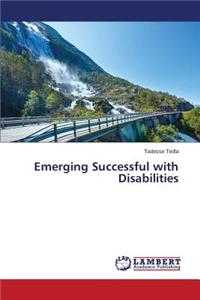 Emerging Successful with Disabilities