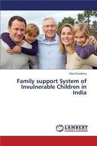 Family support System of Invulnerable Children in India