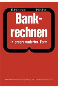 Bankrechnen in Programmierter Form