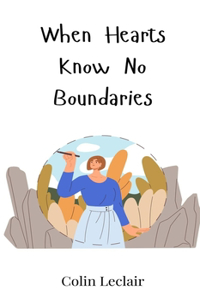 When Hearts Know No Boundaries