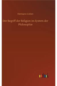 Begriff der Religion im System der Philosophie