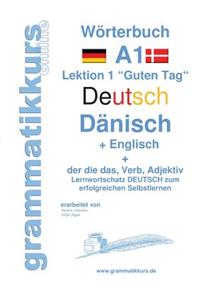 Wörterbuch Deutsch - Dänisch - Englisch Niveau A1