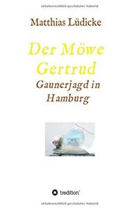 Der Mowe Gertrud