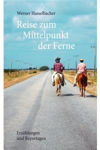 Reise zum Mittelpunkt der Ferne