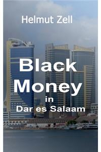 Dark Money in Dar es Salaam