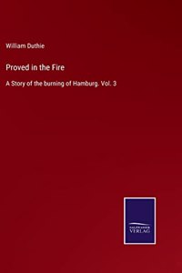 Proved in the Fire