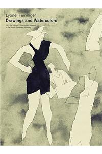 Lyonel Feininger: Drawings and Watercolors