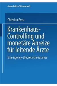 Krankenhaus-Controlling und monetäre Anreize für leitende Ärzte
