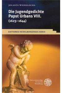 Die Jugendgedichte Papst Urbans VIII. (1623-1644)