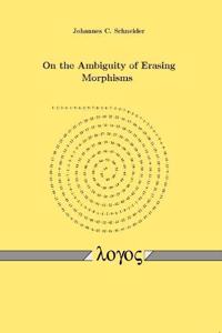 On the Ambiguity of Erasing Morphisms