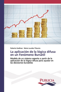 La aplicación de la lógica difusa en un Fenómeno Bursátil