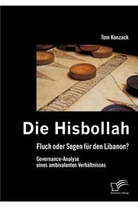 Die Hisbollah - Fluch oder Segen für den Libanon? Governance-Analyse eines ambivalenten Verhältnisses