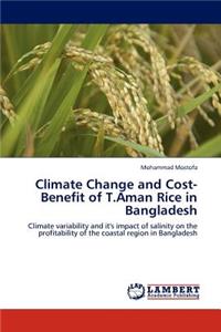 Climate Change and Cost-Benefit of T.Aman Rice in Bangladesh