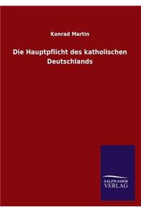 Hauptpflicht des katholischen Deutschlands