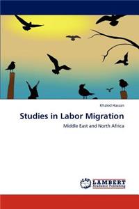 Studies in Labor Migration