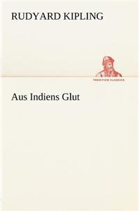 Aus Indiens Glut