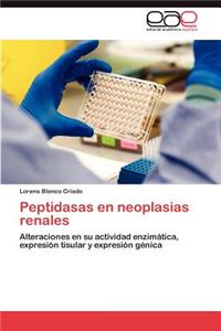 Peptidasas En Neoplasias Renales