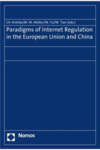 Paradigms of Internet Regulation in the European Union and China