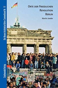 Orte Der Friedlichen Revolution Berlin