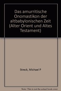 Das Amurritische Onomastikon Der Altbabylonischen Zeit