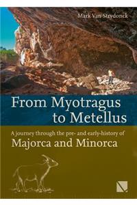 From Myotragus to Metellus