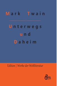 Unterwegs und Daheim