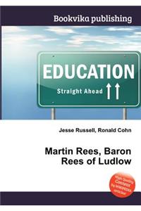 Martin Rees, Baron Rees of Ludlow