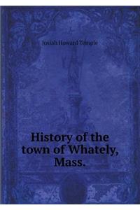 History of the Town of Whately, Mass