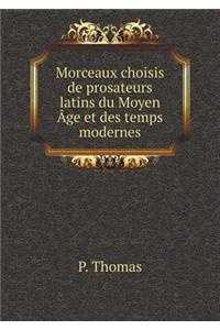 Morceaux choisis de prosateurs latins du Moyen Âge et des temps modernes