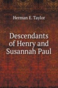 Descendants of Henry and Susannah Paul