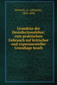 Grundriss der Desinfectionslehre