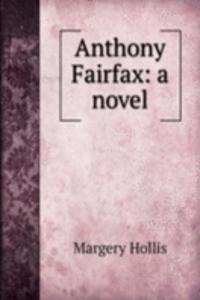 Anthony Fairfax: a novel