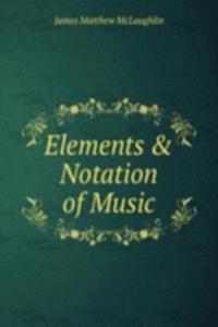 Elements & Notation of Music