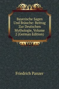 Bayerische Sagen Und Brauche