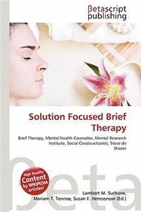 Solution Focused Brief Therapy