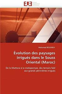 �volution Des Paysages Irrigu�s Dans Le Souss Oriental (Maroc)