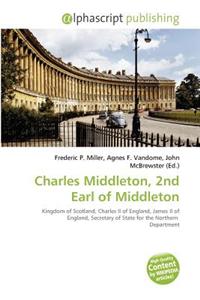 Charles Middleton, 2nd Earl of Middleton