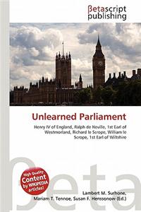 Unlearned Parliament