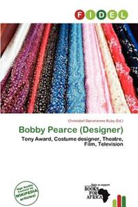 Bobby Pearce (Designer)