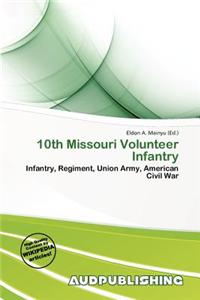 10th Missouri Volunteer Infantry