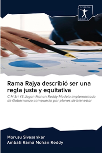 Rama Rajya describió ser una regla justa y equitativa
