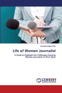 Life of Women Journalist