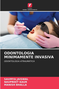Odontologia Minimamente Invasiva