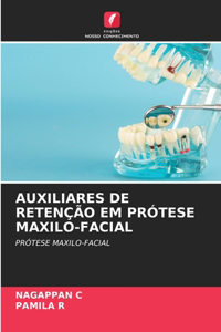 Auxiliares de Retenção Em Prótese Maxilo-Facial