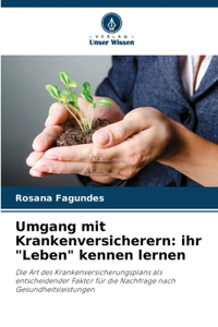 Umgang mit Krankenversicherern