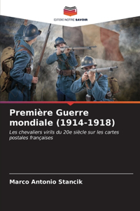 Première Guerre mondiale (1914-1918)