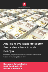 Análise e avaliação do sector financeiro e bancário da Geórgia