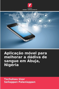 Aplicação móvel para melhorar a dádiva de sangue em Abuja, Nigéria