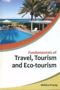 Fundamentalsoftravel,Tourismandeco-Tourism