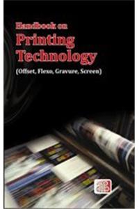 Handbook on Printing Technology (Offset, Gravure, Flexo, Screen) 2nd edition